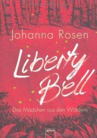 Liberty Bell – Das Mädchen aus den Wäldern