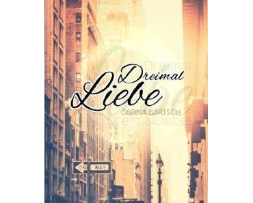 Rezension zu Dreimal Liebe von Carina Bartsch // ebook