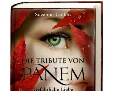 [Rezension] Die Tribute von Panem 2. Gefährliche Liebe (Suzanne Collins)