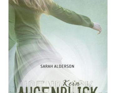 [Rezension] Kein Augenblick zu früh von Sara Alderson (Lila #2)
