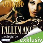 Die Begierde (Fallen Angels 4) von J. R. Ward