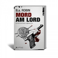 "Mord am Lord" von B.a. Robin