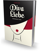 "Diva Liebe. Unerwartet eins" von Sabine Sigl