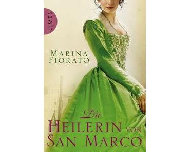 Marina Fiorato: Die Heilerin von San Marco