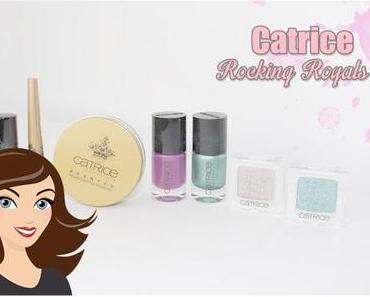 Catrice 'Rocking Royals' Limited Edition *Review*