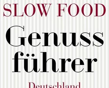 [Rezension] Slow Food Genussführer Deutschland 2014