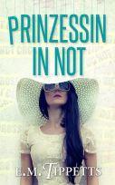 Prinzessin in Not; E. M. Tippetts