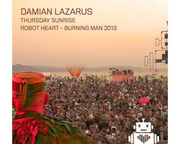 Atmosphäre pur: Damian Lazarus at Burning Man Festival 2013