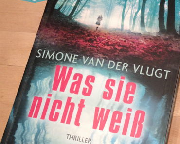 [Rezension] Was sie nicht weiß von Simone van der Vlugt