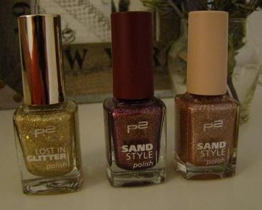 Im Test: P2 Sand Style & Lost in Glitter