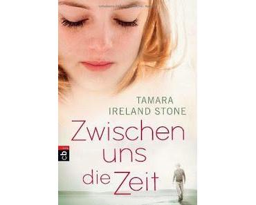 Zwischen uns die Zeit - Tamara Ireland Stone