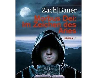 Morbus Dei: Im Zeichen des Aries - Zach/Bauer