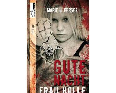 Gute Nacht, Frau Holle – Marie H. Berger