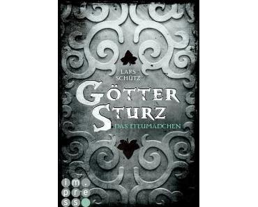 Lars Schütz - Göttersturz. Das Efeumädchen