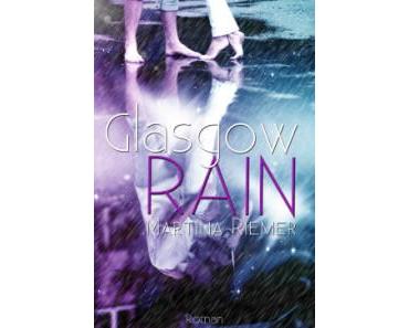 [Dit & Dat] Cover Reveal von “Glasgow Rain” von Martina Riemer