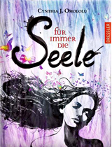 [Rezension[ Für immer die Seele - Cynthia J. Omololu