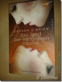 [Gelesen] Caragh O’Brien–Das Land der verlorenen Träume