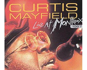 Klassiker: Curtis Mayfield – Live at Montreux 1987