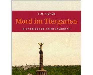 Mord im Tiergarten - Tim Pieper