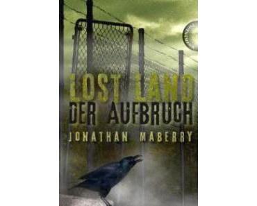 Leserrezension zu "Lost Land 2" von Jonathan Maberry