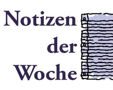 Notizen der Woche 6
