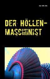 "Der Höllenmaschinist" von Elk von Lyck