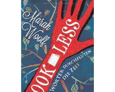 Rezension zu Bookless Wörter durchfluten die Zeit von Marah Woolf
