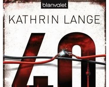 Kathrin Lange: 40 Stunden