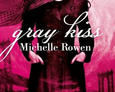 Rezension: Gray Kiss - Michelle Rowen