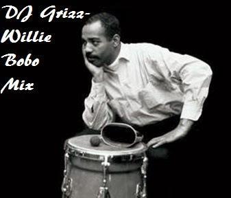 DJ Grizz – Willie Bobo Mix (free download)