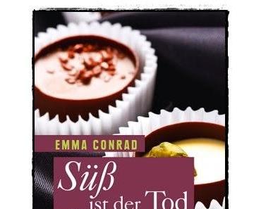 [Rezension] Süß ist der Tod (Emma Conrad)