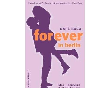 Forever in Berlin – Mia Landorf und Max Crome