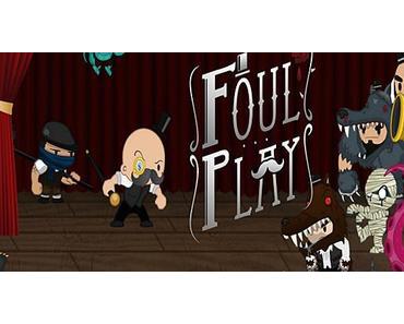 Foul Play – Bald auch auf Sony Konsolen zu finden