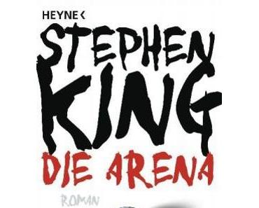 “Die Arena” von Stephen King – die etwas andere Rezension