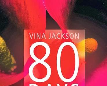 Rezension: Vina Jackson - 80 Days Die Farbe der Erfüllung