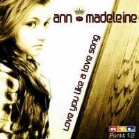 Ann-Madeleine - Love You Like A Love Song