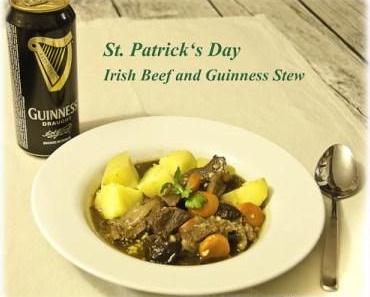 St. Patrick’s Day – Irish Beef and Guinness Stew