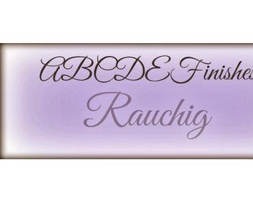 ABCDEFinishes - R wie Rauchig