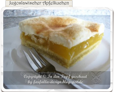 In den Topf geschaut / Jugoslawischer Apfelkuchen