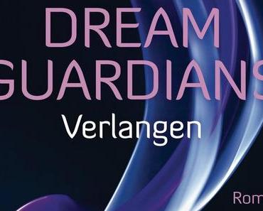 Dream Guardians - Verlangen von Sylvia Day/Rezension