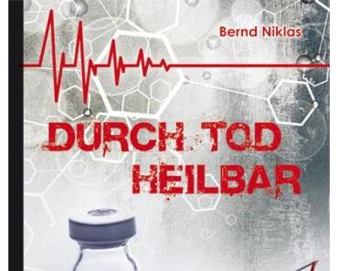 [Verlosung] “Durch Tod heilbar” von Bernd Niklas