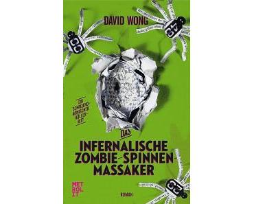 [Rezension] Das infernalische Zombie-Spinnen-Massaker von David Wong