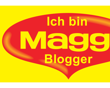 Ab heute bin ich offizieller Maggi-Blogger