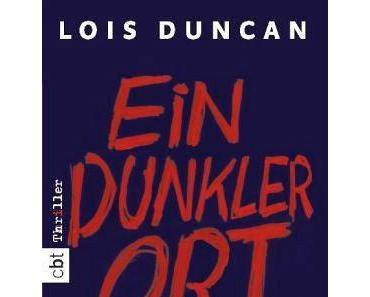 Ein dunkler Ort - Lois Duncan