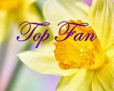 Wirst Du mein Top Fan?
