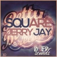 Jerry Jay - Square