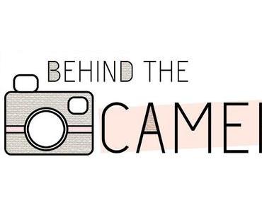 Bloggerparade: Behind the camera