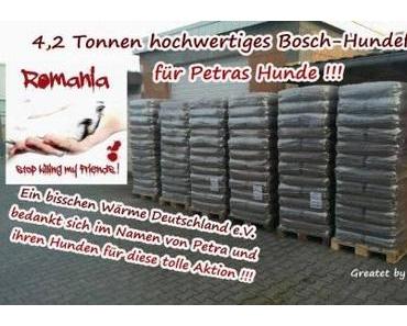4,2 Tonnen hochwertiges Bosch-Hundefutter für Petras Hunde !!!