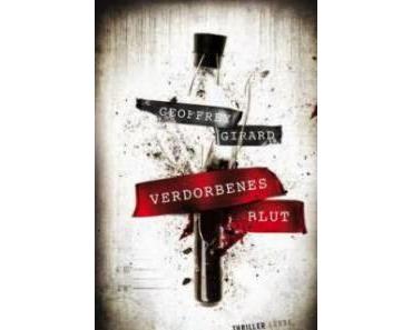 Leserrezension zu "Verdorbenes Blut" von Geoffrey Girard