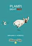 "Plampi sieht rot" von Mirjam Hüberli